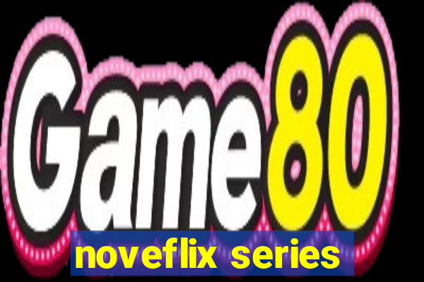 noveflix series